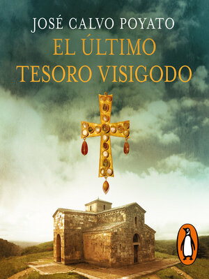 cover image of El último tesoro visigodo